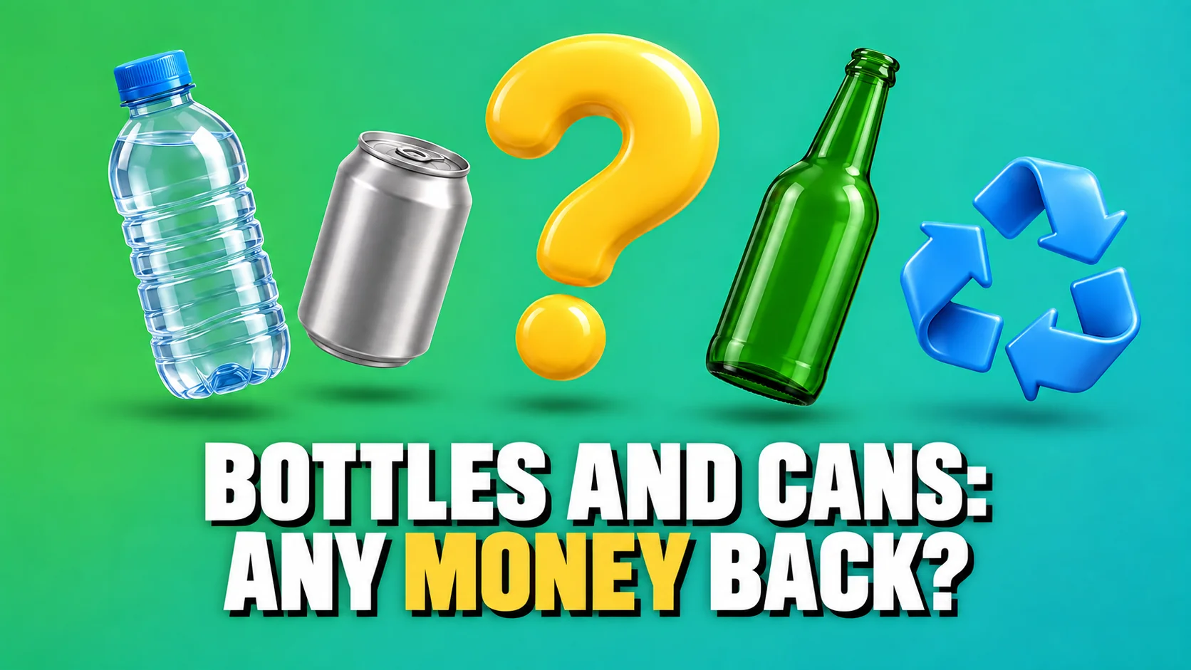 Glossy 3D icons of a PET bottle, can, glass bottle and yellow question mark.