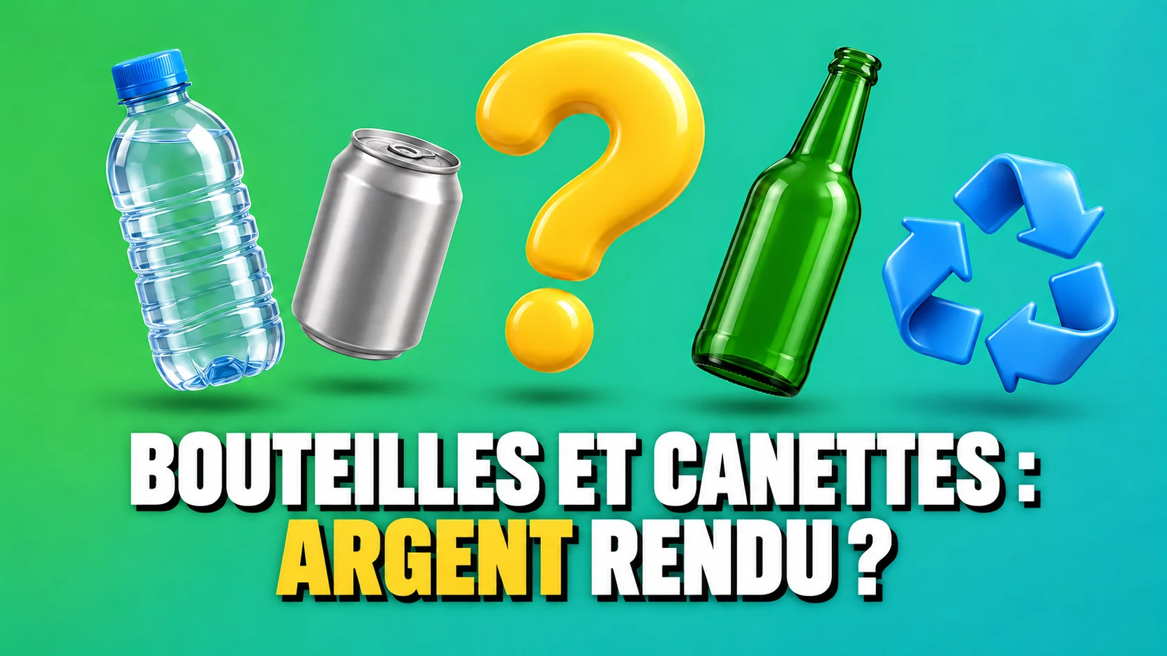 Icônes 3D brillantes d’une bouteille PET, d’une canette, d’une bouteille en verre et d’un point d’interrogation jaune.